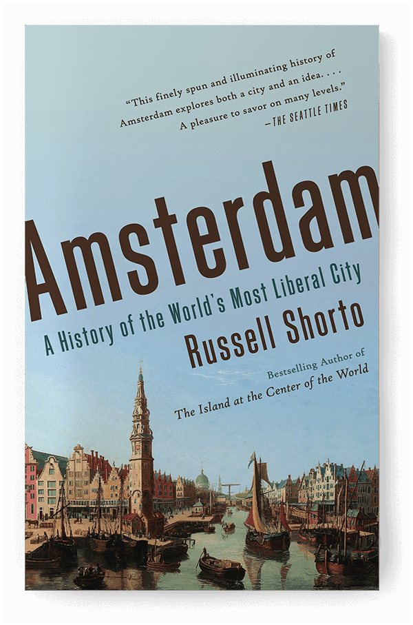 Amsterdam by Russell Shorto