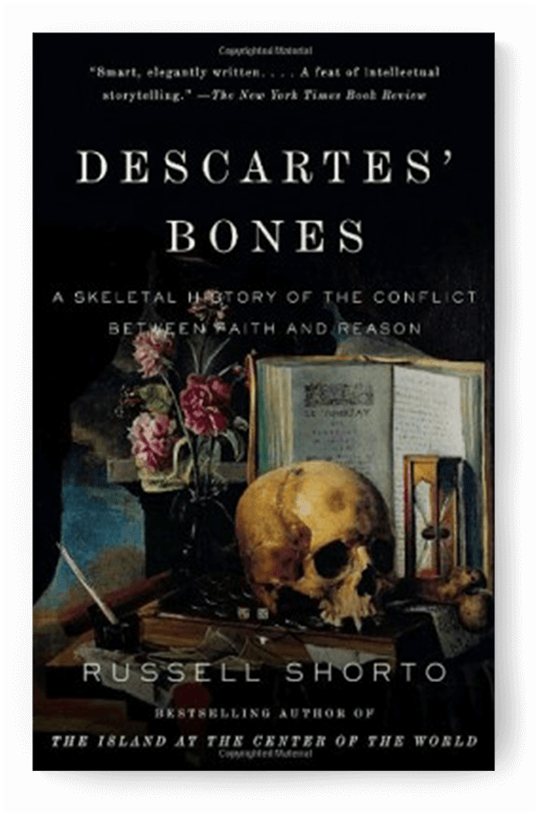 Descartes' Bones by Russell Shorto