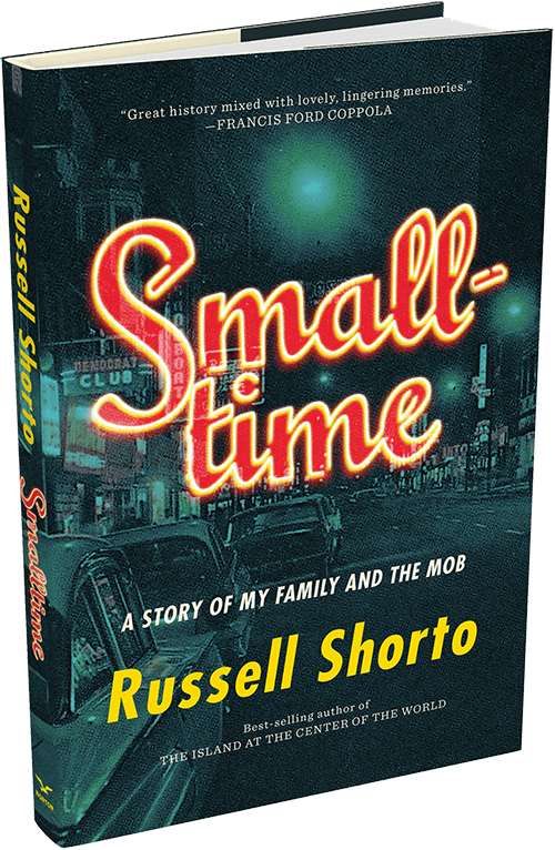 Smalltime by Russell Shorto